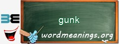 WordMeaning blackboard for gunk